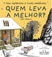 Quem leva a melhor? : novas fábulas de Esopo