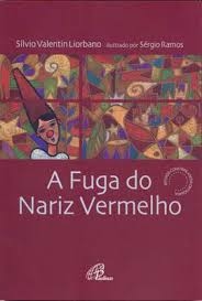 A fuga do nariz vermelho