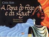 A dona do fogo e da água