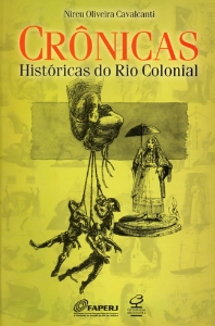 Crônicas históricas do Rio Colonial