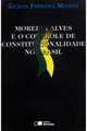 Moreira Alves e o controle de constitucionalidade no Brasil