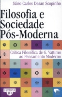 Filosofia e sociedade pós-moderna : crítica filosófica de G. Vattimo ao pensamento moderno