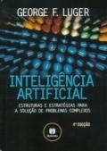 Inteligência artificial : estruturas e estratégias para a resolução de problemas complexos