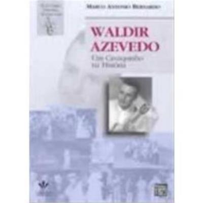 Waldir Azevedo : um cavaquinho na história