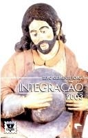 Integração 2003 : história, cultura e ciência