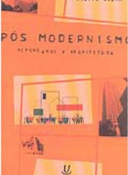 Pós-modernismo : repensando a arquitetura