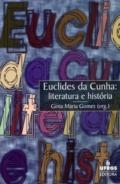 Euclides da Cunha : literatura e história