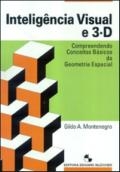 Inteligência visual e 3-D : compreendendo conceitos básicos da geometria espacial