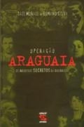 Operação Araguaia : os arquivos secretos da guerrilha