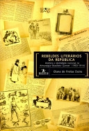 Rebeldes literários da República : história e identidade nacional no Almanaque Brasileiro Garnier : 1903-1914
