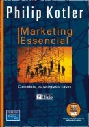Marketing essencial : conceitos, estratégias e casos