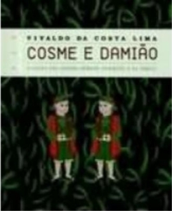 Cosme e Damião : o culto aos santos gêmeos no Brasil e na África