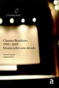 Cinema brasileiro : 1995-2005 : revisão de uma década