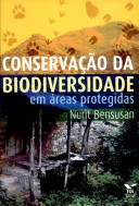 Conservação da biodiversidade : em áreas protegidas
