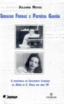Geraldo Ferraz e Patrícia Galvão : a experiência do Suplemento Literário do Diário de S. Paulo, nos anos 40