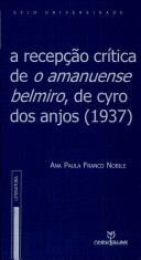 A recepção crítica de O amanuense Belmiro, de Cyro dos Anjos, 1937
