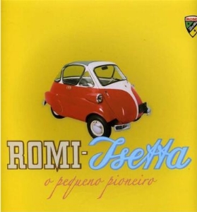 Romi-Isetta : o pequeno pioneiro