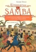 Almanaque do samba : a história do samba, o que ouvir, o que ler, onde curtir