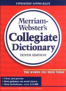 Merriam-Webster’s collegiate dictionary