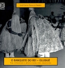 O banquete do rei - Olubajé : uma introdução à música sacra afro-brasileira