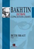 Bakhtin : outros conceitos-chave