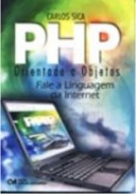PHP orientado a objetivos : fale a linguagem da internet
