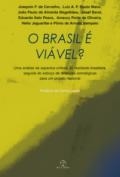 O Brasil é viável? : uma análise de aspectos críticos da realidade brasileira, seguida do esboço de diretrizes estratégicas para um projeto nacional