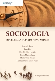 Sociologia : sua bússola para um novo mundo