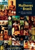 Dicionário mulheres do Brasil : de 1500 até a atualidade