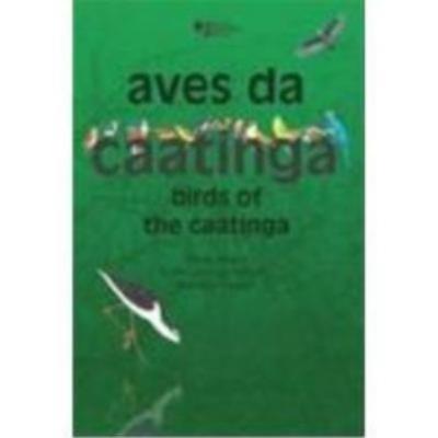 Aves da caatinga = : Birds of the caatinga