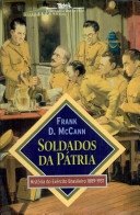Soldados da pátria : história do Exército Brasileiro : 1889-1937