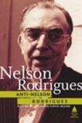 Anti-Nelson Rodrigues : peça em três atos : 1973 : peça psicológica