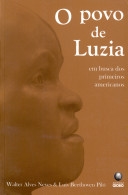 O povo de Luzia : em busca dos primeiros americanos