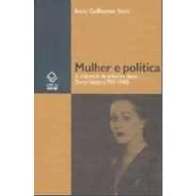 Mulher e política : a trajetória da primeira-dama Darcy Vargas (1930-1945)