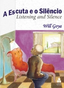A escuta e o silêncio : lições do diálogo na filosofia clínica