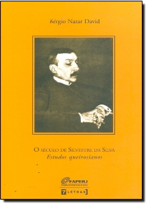 O século de Silvestre da Silva : estudos queirosianos