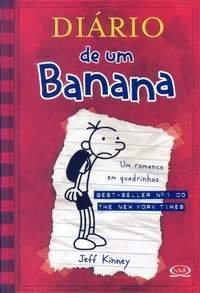 Diário de um banana : as memórias de Greg Heffley : um romance em quadrinhos
