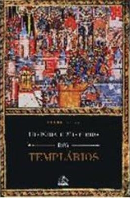 História e mistérios dos templários