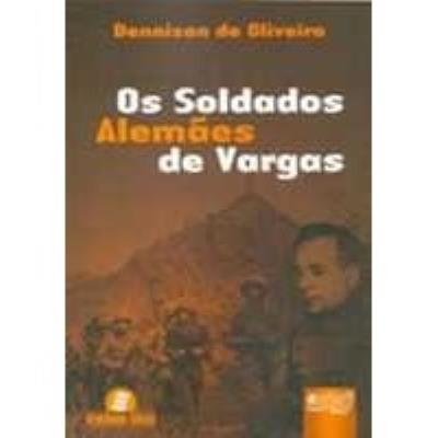 Os soldados alemães de Vargas