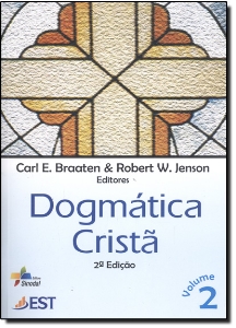 Dogmática cristã : volume 2