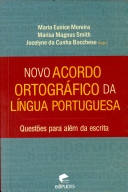 Novo acordo ortográfico da língua portuguesa : questões para além da escrita