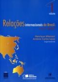 Relações internacionais do Brasil : temas e agendas : volume 1