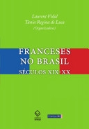 Franceses no Brasil : séculos XIX-XX