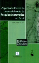 Aspectos históricos do desenvolvimento da pesquisa matemática no Brasil