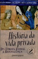 História da vida privada : 2 : da Europa feudal à Renascença