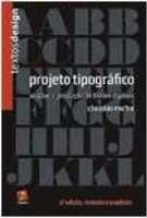 Projeto tipográfico : análise e produção de fontes digitais