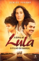 A história de Lula : o filho do Brasil