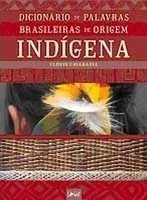 Dicionário de palavras brasileiras de origem indígena