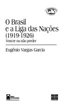 O Brasil e a Liga das Nações : (1919-1926) : vencer ou não perder