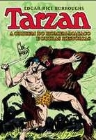 Tarzan : a origem do homem-macaco e outras histórias